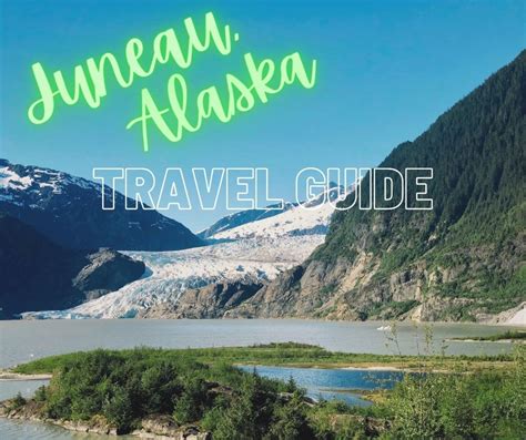 How to Say Juneau, Alaska: A Complete Guide.